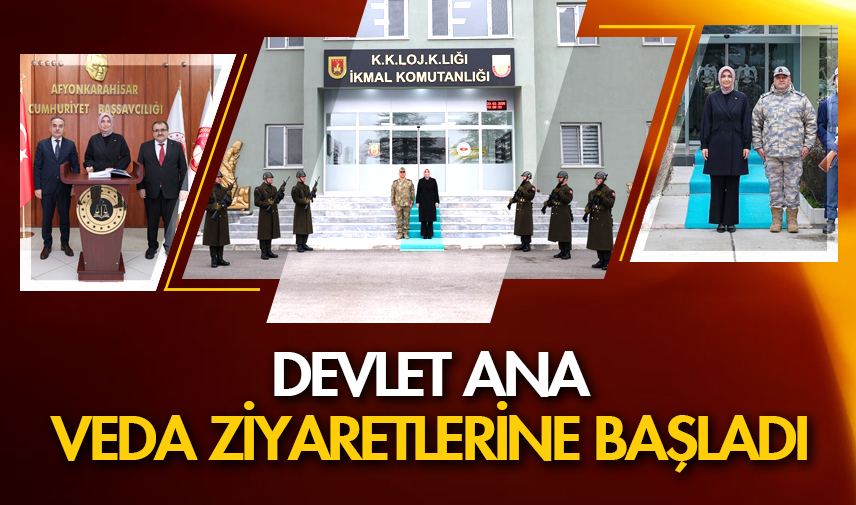 Devlet Ana veda ziyaretlerine başladı